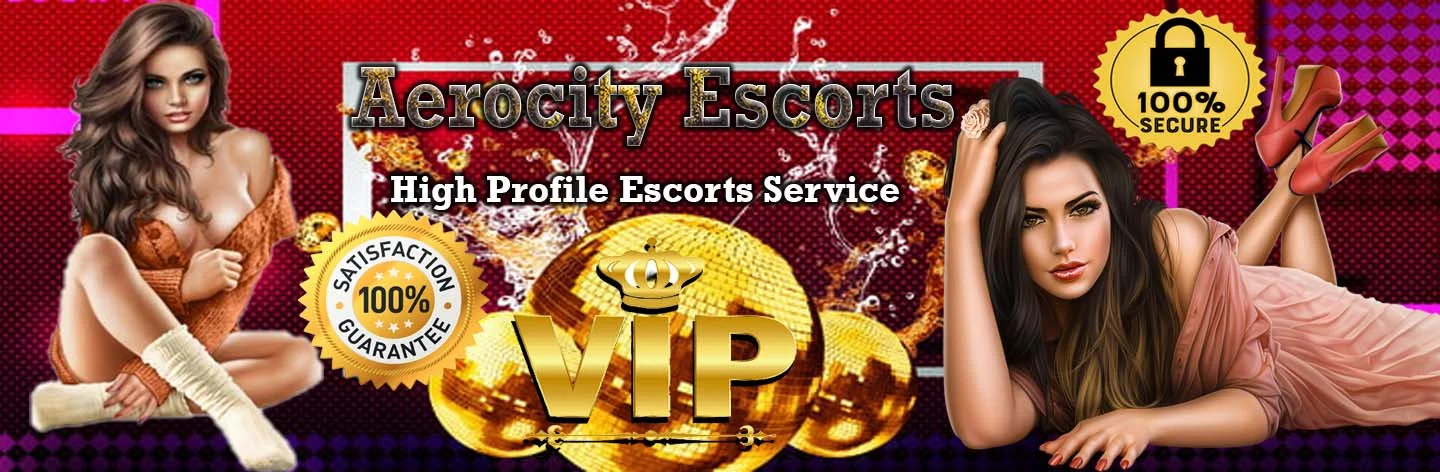 Escorts in Aerocity 